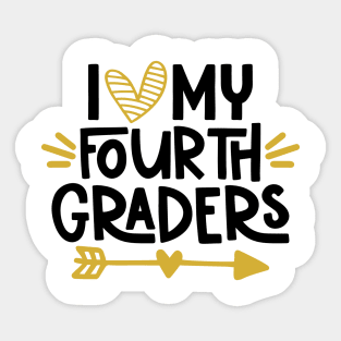 I Love my Fourth Graders Teacher School Back to School Sticker